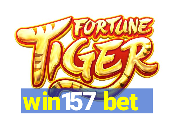 win157 bet